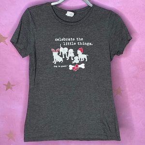 Dog Is Good Gray Holiday T Shirt Small “Celebrate The Little Things” Christmas